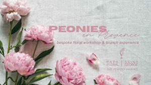Papa Floral | Peonies En Provence Brunch Workshop & Wine Tasting
